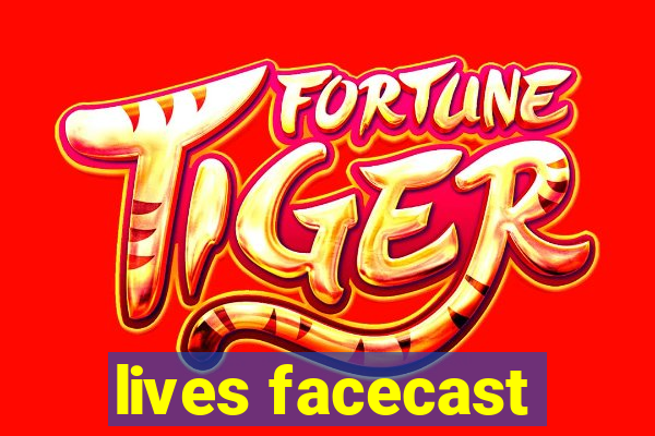 lives facecast